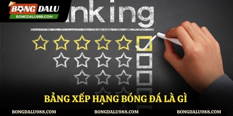 Giới thiệu thông tin về bảng xếp hạng bóng đá