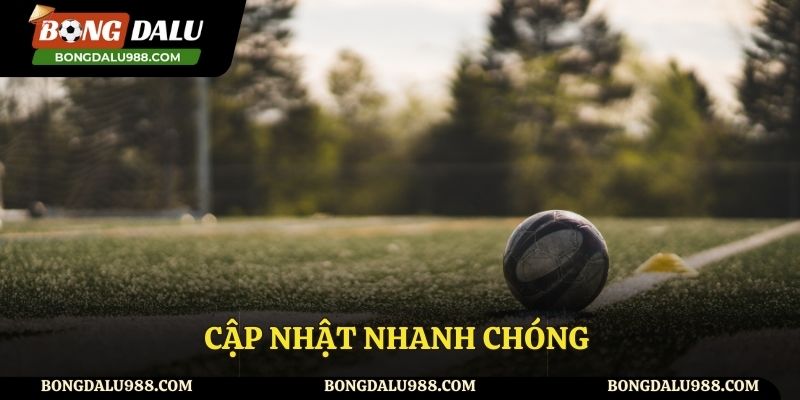 Tốc độ cập nhật nhanh chóng và đảm bảo về độ chuẩn xác