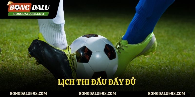 Lịch thi đấu mới nhất