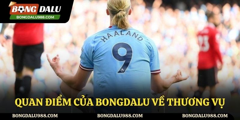 Quan điểm của Bongdalu về thương vụ