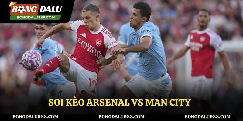 Soi Kèo Arsenal Vs Man City Ngày 21/9: Phân Tích Chi Tiết