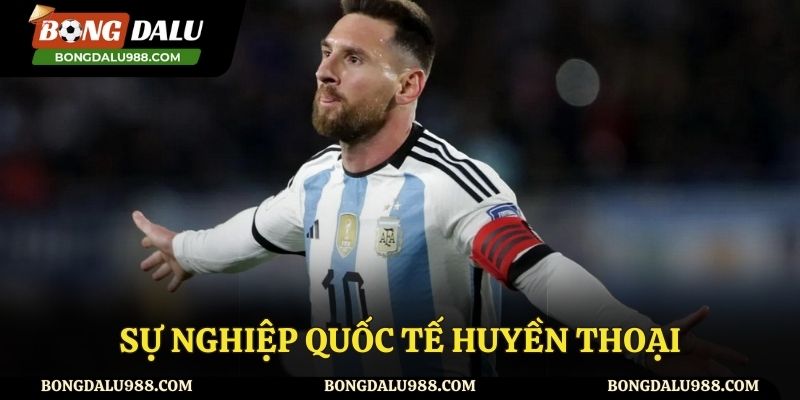 Sự nghiệp quốc tế huyền thoại