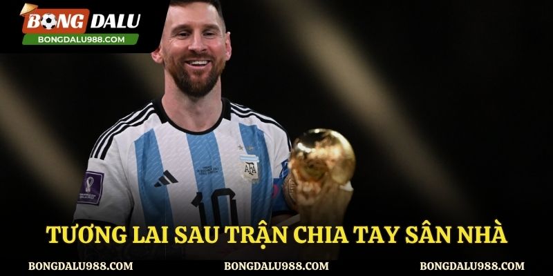 Tương lai sau khi chia tay sân nhà